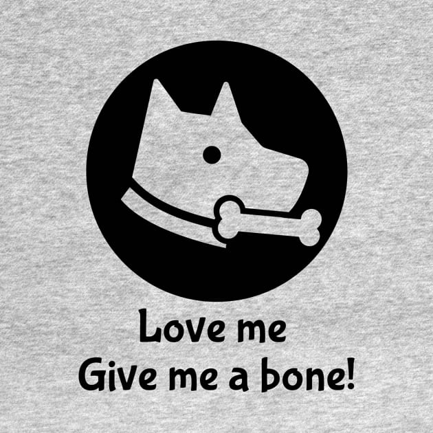 Love me give me a bone by RamidaJ